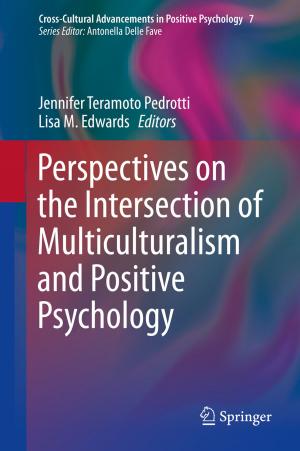 Cover of the book Perspectives on the Intersection of Multiculturalism and Positive Psychology by Theodore Denno