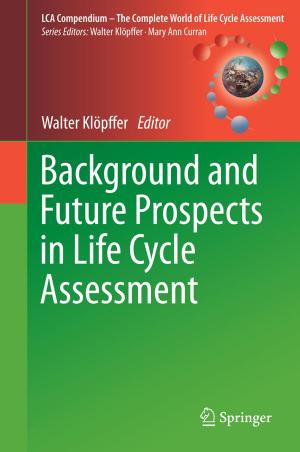 bigCover of the book Background and Future Prospects in Life Cycle Assessment by 