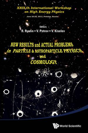 Cover of the book New Results and Actual Problems in Particle & Astroparticle Physics and Cosmology by Syed Sabir, ;;