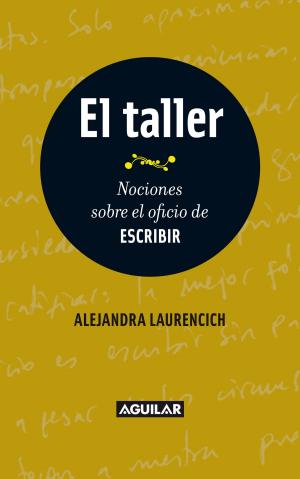 bigCover of the book El taller. Nociones sobre el oficio de escribir by 