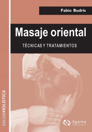 Cover of the book Masaje oriental EBOOK by Eduardo Del Pozo