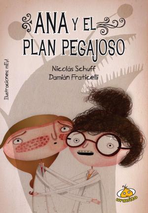 Cover of the book Ana y el plan pegajoso by David M. Bachman