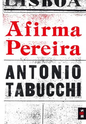 Cover of the book Afirma Pereira by Antonio Tabucchi