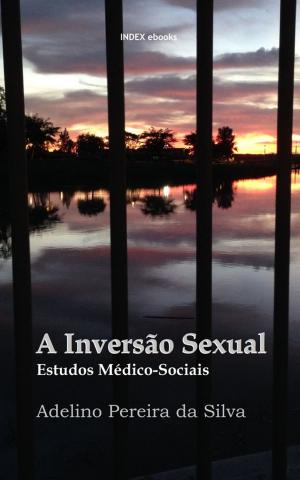 Cover of A Inversão Sexual: Estudos Médico-Sociais