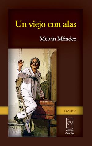 Cover of the book Un viejo con alas by Eduardo Oconitrillo