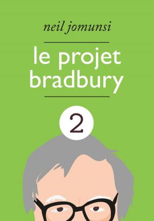 Book cover of Le Projet Bradbury : intégrale 2