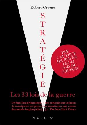 Cover of the book Stratégie, les 33 lois de la guerre by Olivier Roland