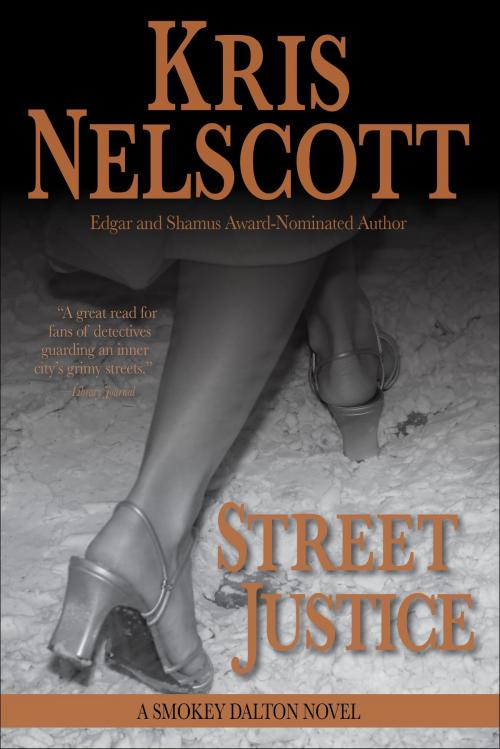 Cover of the book Street Justice: A Smokey Dalton Novel by Kris Nelscott, WMG Publishing Incorporated