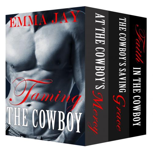 Cover of the book Taming the Cowboy by Emma Jay, Laramie Evans Publishing