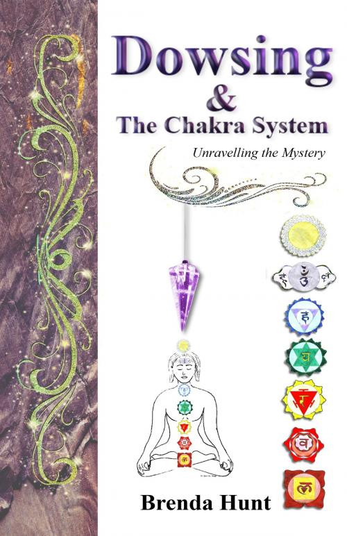 Cover of the book Dowsing and the Chakra System by Brenda Hunt, healing earth