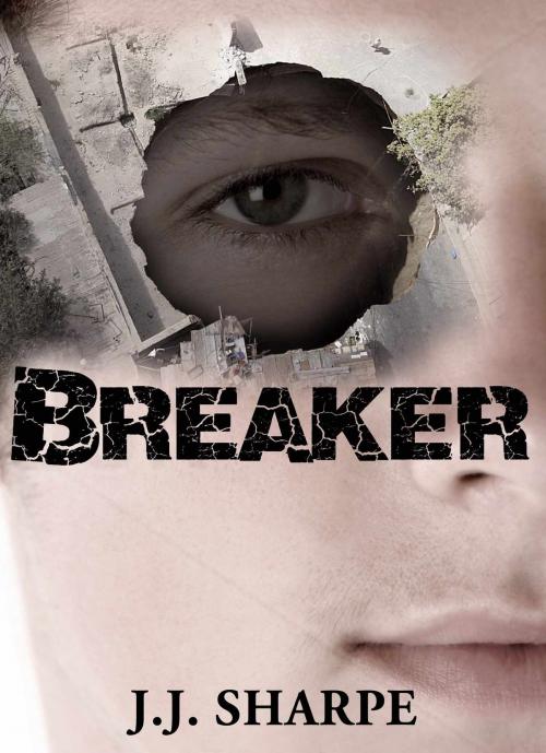 Cover of the book Breaker by JJ Sharpe, JJ Sharpe