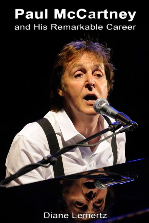 Cover of the book Paul McCartney and His Remarkable Career by Diane Lemertz, Diane Lemertz
