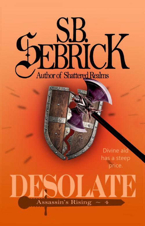 Cover of the book Desolate by S. B. Sebrick, Golden Bullet Publishing