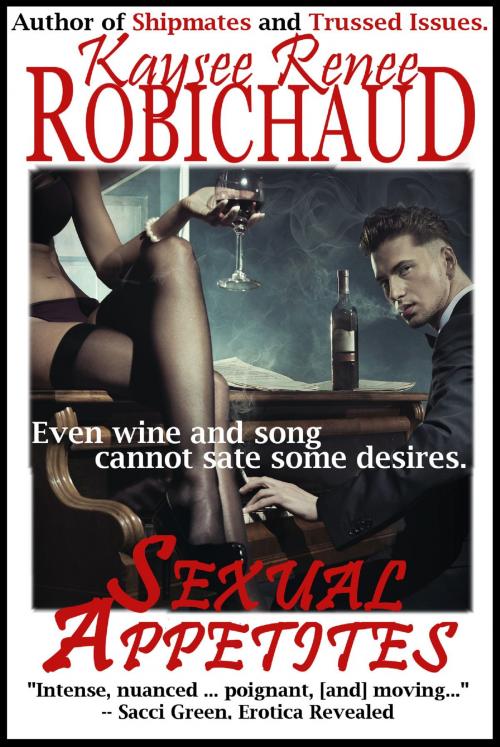 Cover of the book Sexual Appetites by Kaysee Renee Robichaud, Twice Told Tales