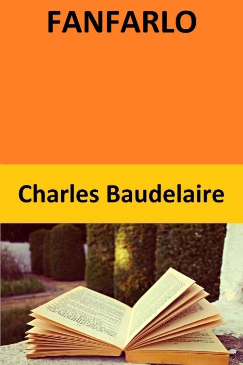 Cover of the book FANFARLO by Charles Baudelaire, Charles Baudelaire
