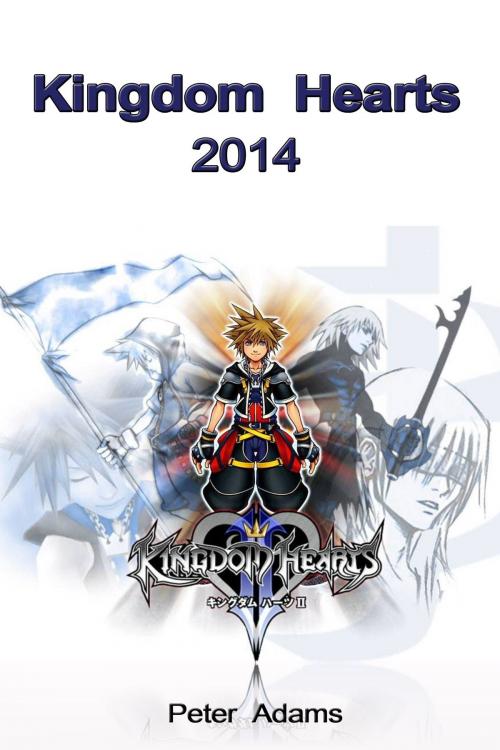 Cover of the book Kingdom Hearts 2014 by Peter  Adams, Peter  Adams