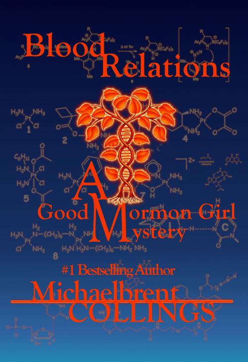 Cover of the book Blood Relations: A Good Mormon Girl Mystery by Michaelbrent Collings, Michaelbrent Collings
