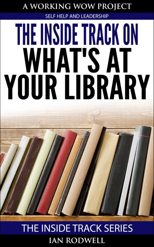 Cover of the book The Inside Track on what's at your Library by Ian Rodwell, Ian Rodwell