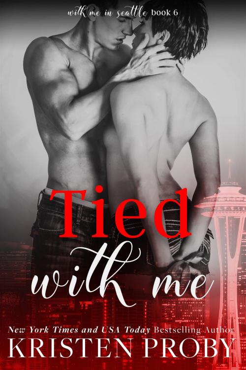 Cover of the book Tied With Me by Kristen Proby, Ampersand Publishing, Inc.