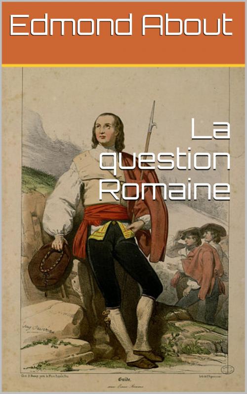 Cover of the book La question Romaine by Edmond About, NA