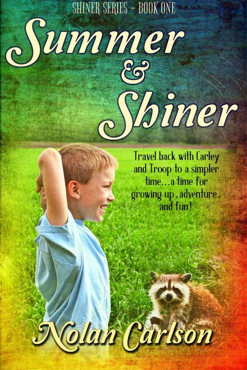 Cover of the book Summer and Shiner by Nolan Carlson, Vinspire Publishing, LLC