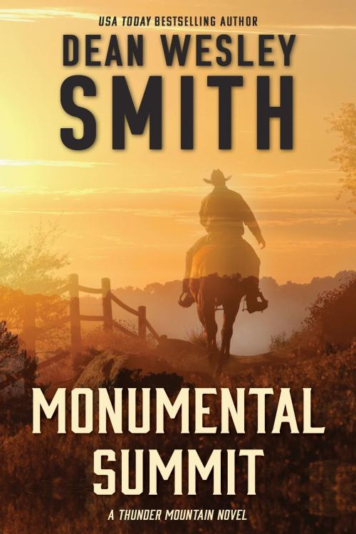 Cover of the book Monumental Summit by Dean Wesley Smith, WMG Publishing Incorporated