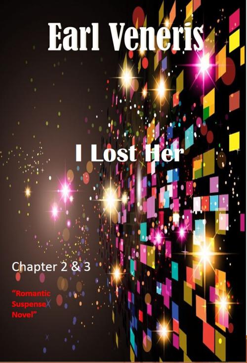 Cover of the book I Lost Her by Earl Veneris, Earl Veneris