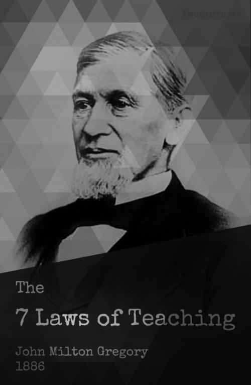 Cover of the book The Seven Laws of Teaching by John Milton Gregory, Two Sparrows