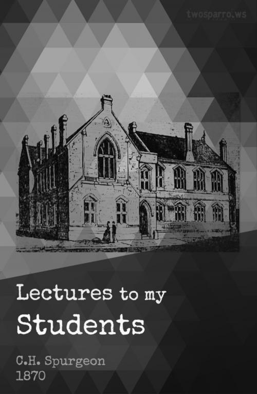 Cover of the book Lectures to my Students by C.H. Spurgeon, Two Sparrows
