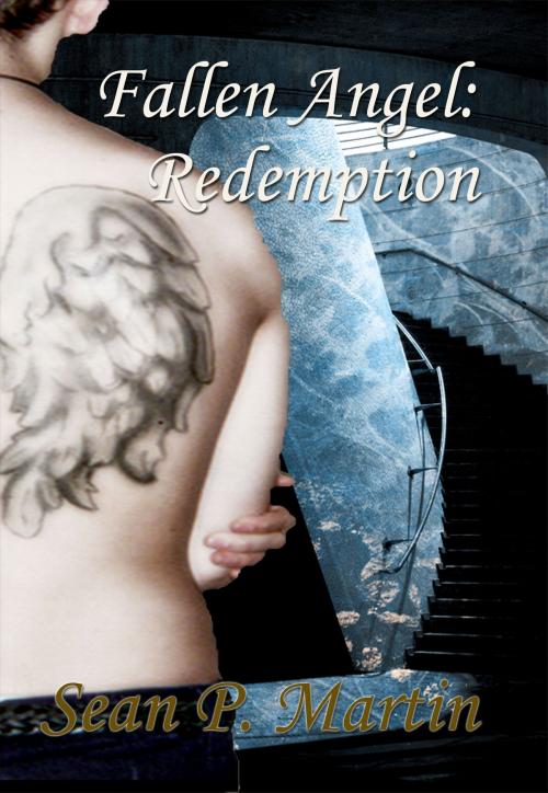 Cover of the book Fallen Angel: Redemption by Sean P. Martin, Sean P Martin