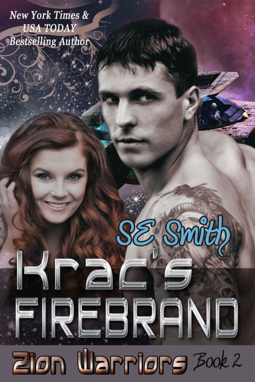 Cover of the book Krac's Firebrand: Zion Warriors Book 2 by S.E. Smith, S. E. Smith LLC