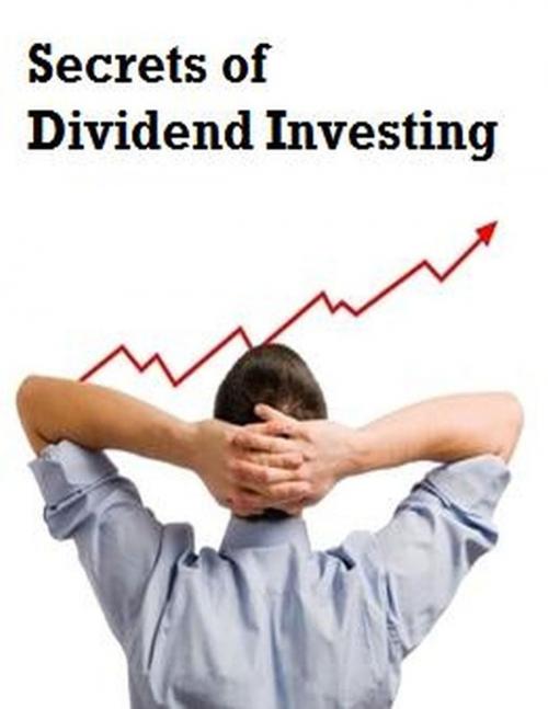 Cover of the book Secrets of Dividend Investing by V.T., V.T.