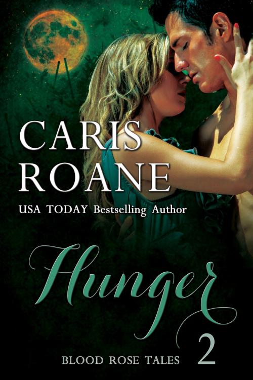 Cover of the book Hunger by Caris Roane, Twin Bridges Creations LLC