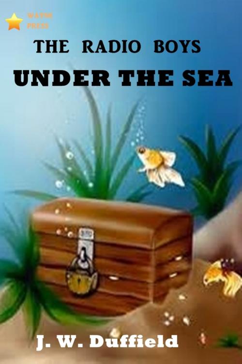 Cover of the book The Radio Boys Under the Sea by J. W. Duffield, Classic Young Readers
