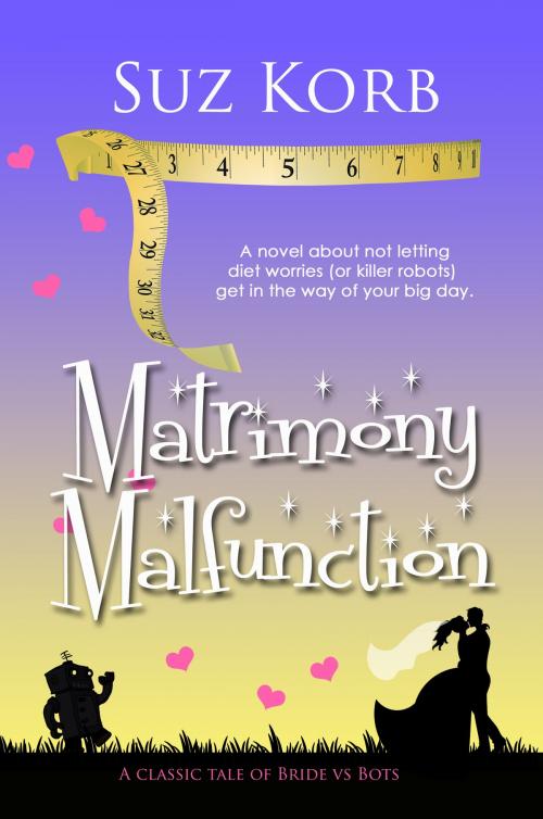 Cover of the book Matrimony Malfunction by Suz Korb, Ink Hills