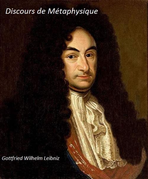 Cover of the book Discours de Métaphysique by Gottfried Wilhelm Leibniz, Line.B