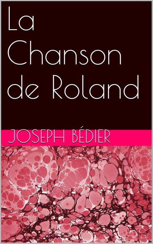Cover of the book La Chanson de Roland by Joseph Bédier, NA