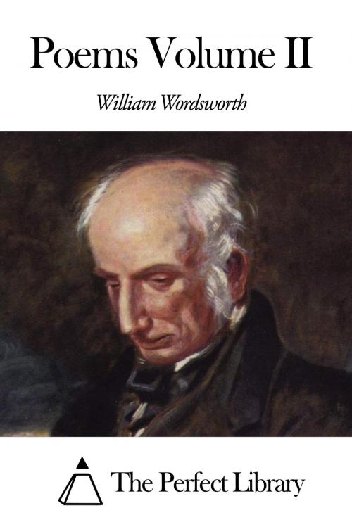 Cover of the book Poems Volume II by William Wordsworth, The Perfect Library