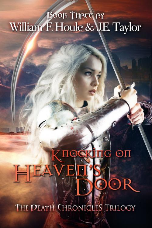 Cover of the book Knocking on Heaven's Door by William F. Houle, J.E. Taylor, JET-Fueled Fiction