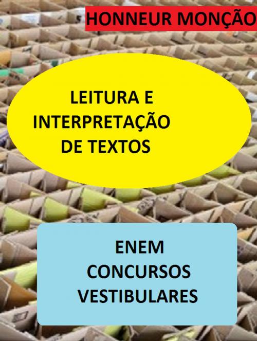 Cover of the book LEITURA E INTERPRETAÇÃO DE TEXTOS by Honneur Monção, HONNEUR MONÇÃO