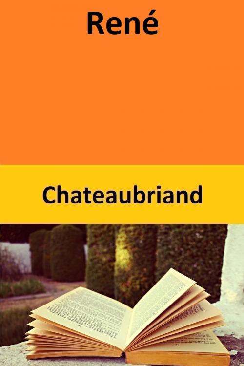 Cover of the book René by Chateaubriand, Chateaubriand