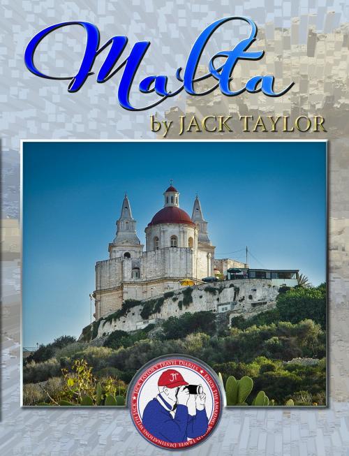 Cover of the book Malta by Jack Taylor, BritishDotCom ltd