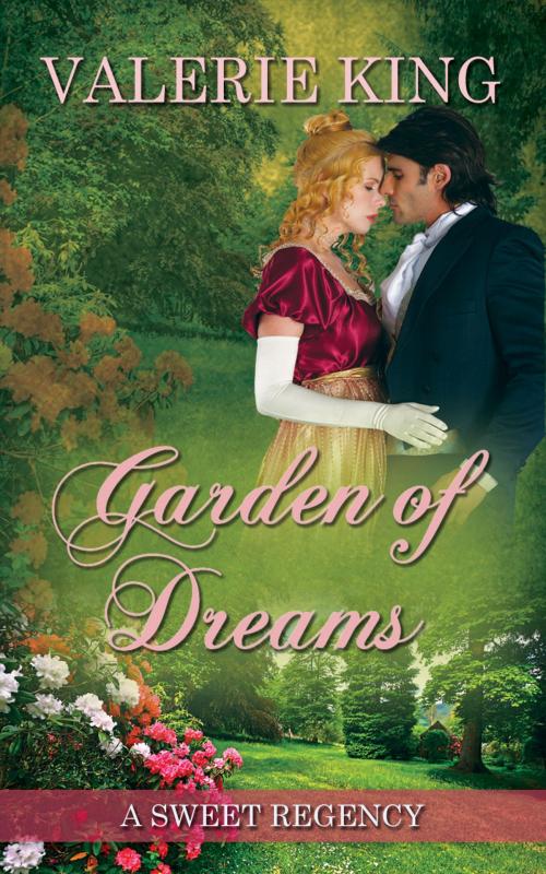 Cover of the book Garden of Dreams by Valerie King, Twin Bridges Creations LLC