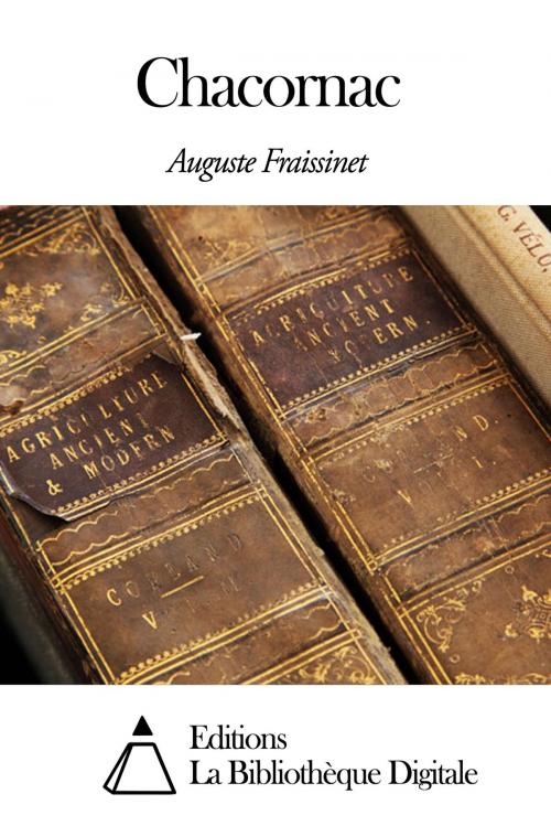 Cover of the book Chacornac by Auguste Fraissinet, Editions la Bibliothèque Digitale