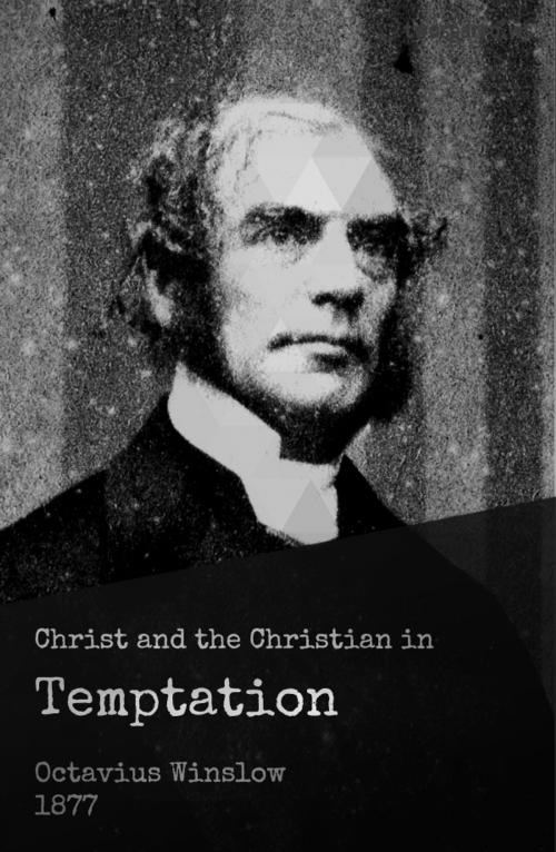 Cover of the book Christ and the Christian in Temptation by Octavius Winslow, Two Sparrows
