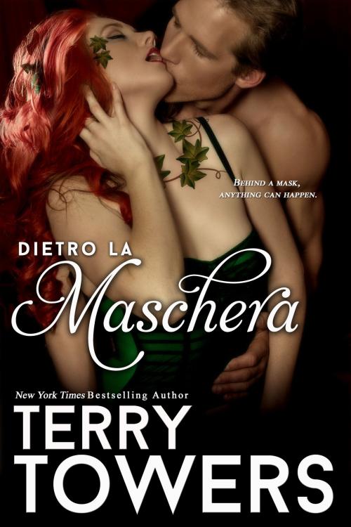 Cover of the book Dietro La Maschera by Terry Towers, Soft & Hard Erotic Publishing (International Division)
