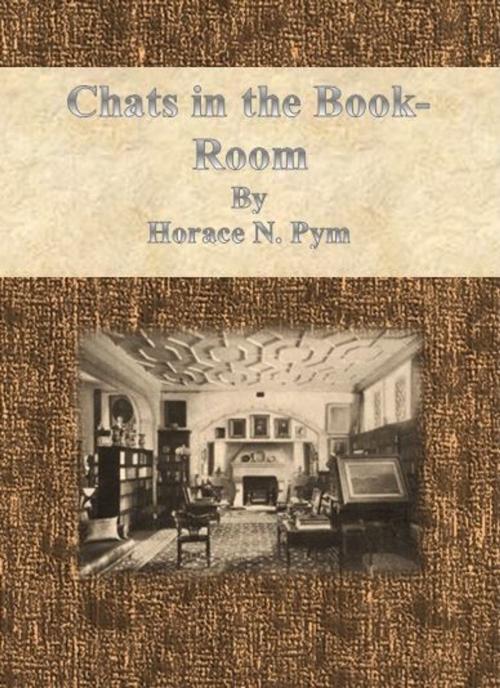 Cover of the book Chats in the Book-Room by Horace N. Pym, cbook6556