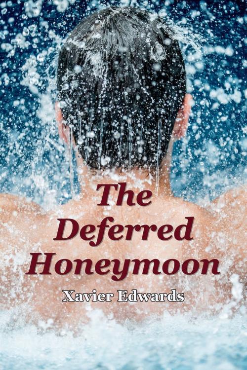 Cover of the book The Deferred Honeymoon by Xavier Edwards, Xavier Edwards