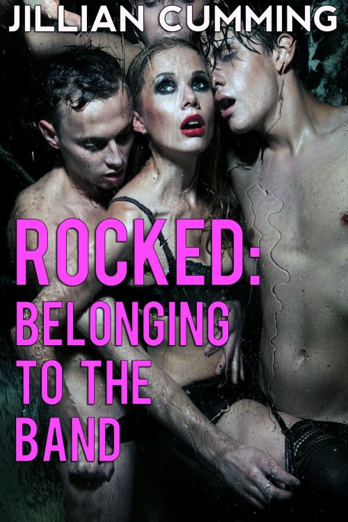 Cover of the book Rocked: Belonging to the Band by Jillian Cumming, Jillian Cumming