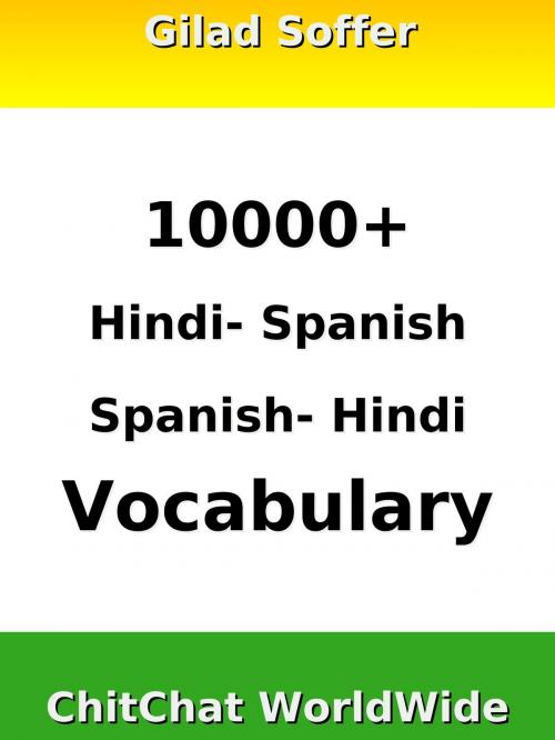 Cover of the book 10000+ Hindi - Spanish Spanish - Hindi Vocabulary by Gilad Soffer, Gilad Soffer